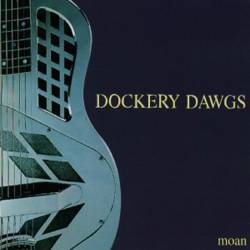 Dockery Dawgs : Moan